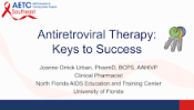 Antiretroviral Therapy: Keys to Success preview
