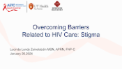 Overcoming Barriers Related to HIV Care: Stigma preview